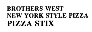 BROTHERS WEST NEW YORK STYLE PIZZA PIZZA STIX logo