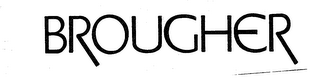 BROUGHER logo