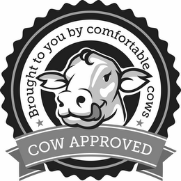 BROUGHT TO YOU BY COMFORTABLE COWS COW APPROVED logo