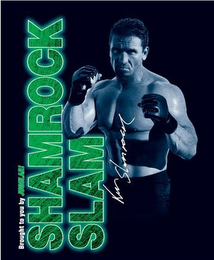 BROUGHT TO YOU BY JUGULAR! SHAMROCK SLAM KEN SHAMROCK logo