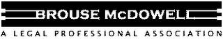 BROUSE MCDOWELL A LEGAL PROFESSIONAL ASSOCIATION logo