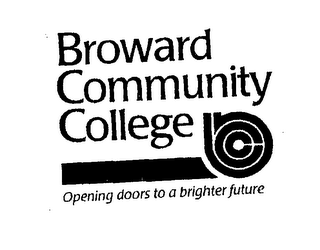 BROWARD COMMUNITY COLLEGE OPENING DOORS TO A BRIGHTER FUTURE logo