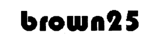 BROWN 25 logo