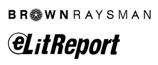 BROWN RAYSMAN ELITREPORT logo