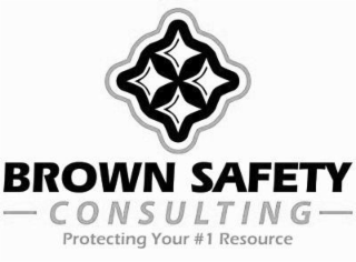 BROWN SAFETY CONSULTING PROTECTING YOUR #1 RESOURCE logo
