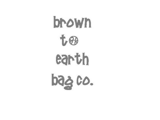 BROWN TO EARTH BAG CO. logo