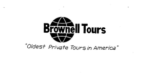 BROWNELL TOURS; "OLDEST PRIVATE TOURS IN AMERICA" logo