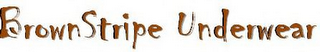 BROWNSTRIPE UNDERWEAR logo