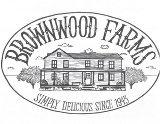 BROWNWOOD FARMS SIMPLY DELICIOUS SINCE 1945 logo