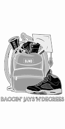 BRUI BJND BAGGIN' JAYS 'N' DEGREES logo