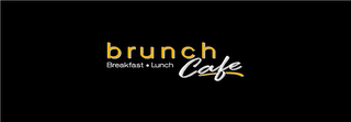 BRUNCH BREAKFAST · LUNCH CAFE logo