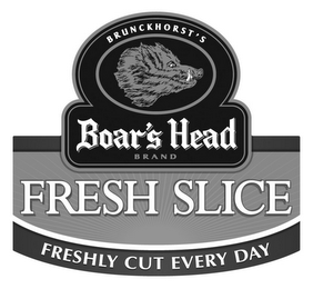 BRUNCKHORST'S BOAR'S HEAD BRAND FRESH SLICE FRESHLY CUT EVERY DAY logo