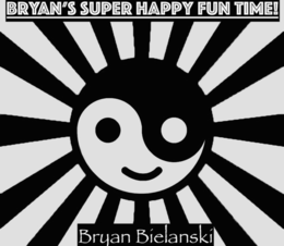 BRYAN'S SUPER HAPPY FUN TIME! BRYAN BIELANSKI logo