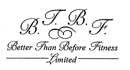 B.T.B.F. BETTER THAN BEFORE FITNESS LIMITED logo