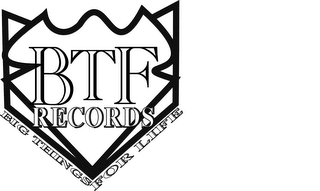BTF RECORDS, BIG THINGS FOR LIFE logo