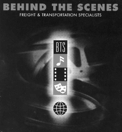 BTS BEHIND THE SCENES FREIGHT & TRANSPORTATION SPECIALISTS logo