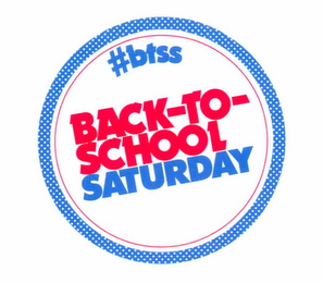 #BTSS BACK-TO-SCHOOL SATURDAY logo