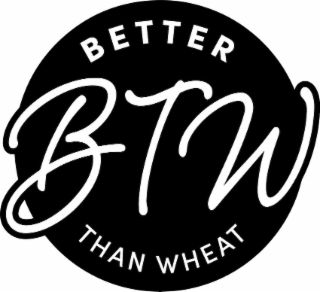 BTW BETTER THAN WHEAT logo