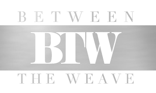 BTW- BETWEEN THE WEAVE logo