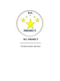 B.U. PROJECT NO ONE CAN B.U. BUT YOU! logo