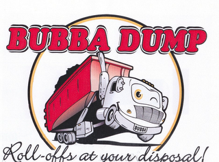 BUBBA DUMP ROLL-OFFS AT YOUR DISPOSAL! logo