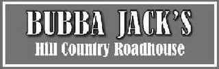 BUBBA JACK'S HILL COUNTRY ROADHOUSE logo