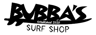 BUBBA'S ESTABLISHED 2020 SURF SHOP logo