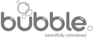 BUBBLE BEAUTIFULLY CONCEIVED logo