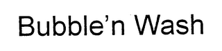 BUBBLE 'N WASH logo