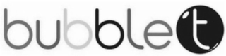 BUBBLE T