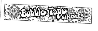 BUBBLE TAPE SINGLES logo