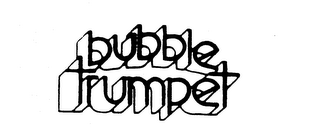 BUBBLE TRUMPET