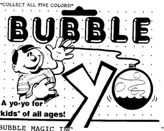 BUBBLE YO A YO-YO FOR "KIDS" OF ALL AGES! logo