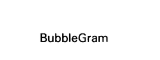 BUBBLEGRAM