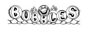 BUBBLES