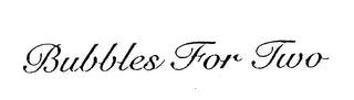 BUBBLES FOR TWO logo