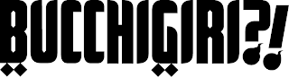 BUCCHIGIRI?! logo