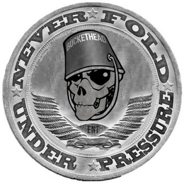 BUCKETHEAD ENT NEVER FOLD UNDER PRESSURE logo