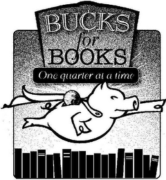BUCKS FOR BOOKS ONE QUARTER AT A TIME logo