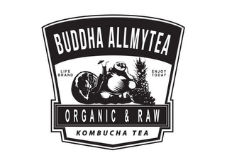 BUDDHA ALLMYTEA ORGANIC & RAW KOMBUCHA TEA LIFE BRAND ENJOY TODAY logo