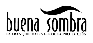 BUENA SOMBRA LA TRANQUILIDAD NACE DE LA PROTECCIÓN logo