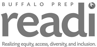 BUFFALO PREP READI REALIZING EQUITY, ACCESS, DIVERSITY, AND INCLUSION. logo