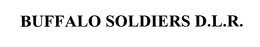 BUFFALO SOLDIERS D.L.R. logo