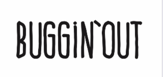BUGGIN`OUT logo