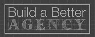 BUILD A BETTER AGENCY logo