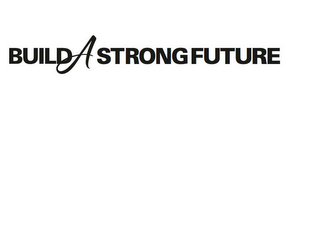 BUILD A STRONG FUTURE logo