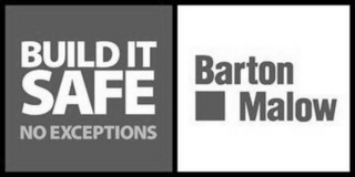 BUILD IT SAFE NO EXCEPTIONS BARTON MALOW logo
