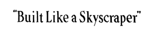"BUILD LIKE A SKYSCRAPER" logo