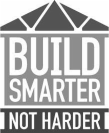 BUILD SMARTER NOT HARDER logo