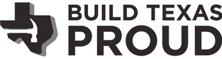 BUILD TEXAS PROUD logo
